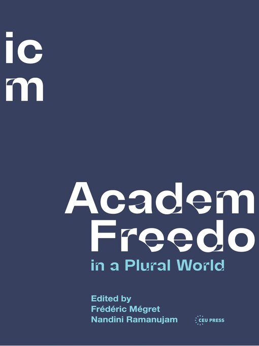 Title details for Academic Freedom in a Plural World by Frédéric Mégret - Wait list